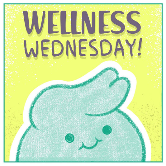 Wellness Wednesday!